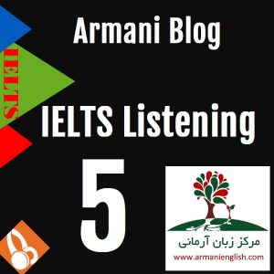 Armani Englihs IELTS Listening 5