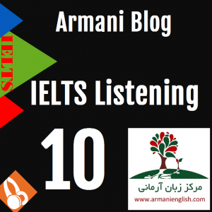 Armani English IELTS Listening 10